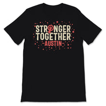 Load image into Gallery viewer, Stronger Together Austin Texas Women Rights March Feminism Feminist