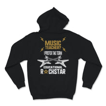 Load image into Gallery viewer, Music Teacher I Prefer The Term Educational Rock Star Teacher