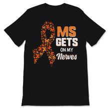 Load image into Gallery viewer, MS Awareness Shirt Gets On My Nerves Multiple Sclerosis Awareness