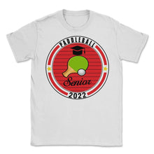 Load image into Gallery viewer, Paddleball Senior 2022 Player Graduation Class of 2022 T Shirt - Unisex T-Shirt - White
