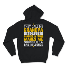 Load image into Gallery viewer, Father's Day They Call Me Grandpa Partner in Crime Sound Like Bad