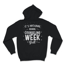 Load image into Gallery viewer, It's National School Counseling Week Y'all Counselor Teacher Women