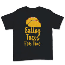 Load image into Gallery viewer, Eating Tacos For Two Mexican Cinco De Mayo Pregnancy Announcement