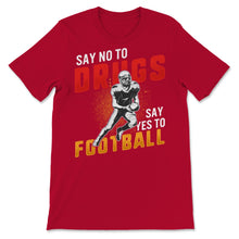 Load image into Gallery viewer, Red Ribbon Week Say No Drugs Say Yes to Football Prevention Awareness