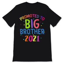 Load image into Gallery viewer, Promoted to Big Brother Shirt est 2021 Pregnancy Announcement