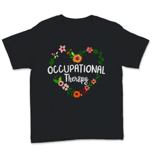 Load image into Gallery viewer, OT Month Shirt Cute Heart Floral Occupational Therapy Therapist
