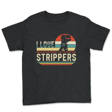 Load image into Gallery viewer, Electrician Shirt, I Love Strippers Pliers Wire Stripper Tee, Funny - Youth Tee - Black