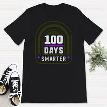 Load image into Gallery viewer, 100 Days Smarter, Funny 100 Days School Tee, Teacher And Student