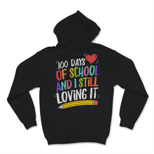 Load image into Gallery viewer, 100 Days Of School Shirt And I Still Loving It Gift For Girls Boys