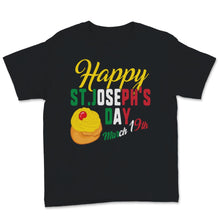 Load image into Gallery viewer, Happy St Josephs Day Jesus Sfingi Zeppole March 19th Christ Catholic
