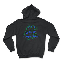 Load image into Gallery viewer, Let's Grow Together Shirt, Puzzle Piece Environmental Support - Hoodie - Black