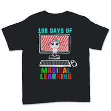 Load image into Gallery viewer, 100th Day Of School Shirt For Girls Cute Unicorn 100 Days Of Magical