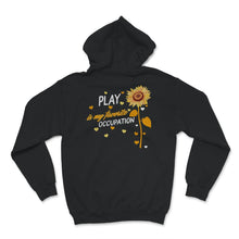 Load image into Gallery viewer, Occupational Therapy Shirt, Play Is My Favorite Occupation, Pediatric