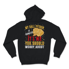 Load image into Gallery viewer, Ball Python Snake Harmless It Is Me Worry About You Lover Couple Men
