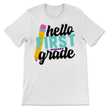 Load image into Gallery viewer, Hello First Grade Student Teacher Colorful Back To School Pencil