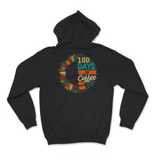 Load image into Gallery viewer, 100 Days Of Coffee, Funny 100 Days Of School Coffee Tee, Teacher And