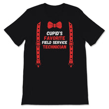 Load image into Gallery viewer, Valentines Day Shirt Cupid's Favorite Field Service Technician Funny