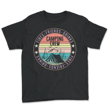 Load image into Gallery viewer, Camping Crew Shirt, Fires Friends Drinks Tent Beach Vacation Outfit - Youth Tee - Black