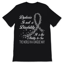 Load image into Gallery viewer, Dyslexia Awareness Ability To See The World In Unique Way Not