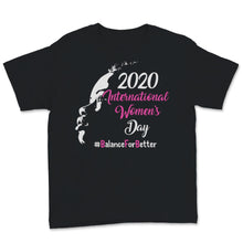 Load image into Gallery viewer, International Women's Day Balance For Better 2020 March Feminism
