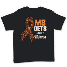 Load image into Gallery viewer, MS Awareness Shirt Gets On My Nerves Multiple Sclerosis Awareness