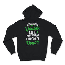 Load image into Gallery viewer, Be Awesome Donate Life Organ Donor Transplant Organ Transplantation