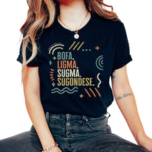 Load image into Gallery viewer, Ligma Disease Shirt, Bofa, Ligma, Sugma And Sugondese Tee, Lima - Unisex T-Shirt - Black