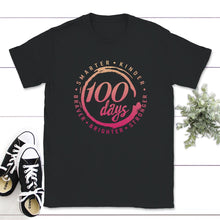 Load image into Gallery viewer, 100 Days Of School Shirt, Funny 100 Days Smarter, Kinder, Braver,