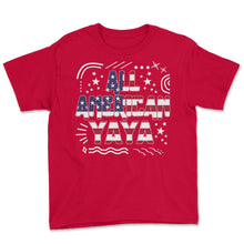 Load image into Gallery viewer, 4th Of July All American Yaya T Shirt - Youth Tee - Red