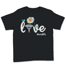 Load image into Gallery viewer, CNA Nurse Week Love Flower CNAs Life Certified Nurse Assistant Women