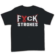 Load image into Gallery viewer, Fuck Strokes Awareness Red Ribbon Support Strong Stroke Disease