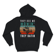 Load image into Gallery viewer, Vintage They See Me Mowin' They Haten Lawn Mower Shirt Gardening Gift
