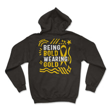 Load image into Gallery viewer, Childhood Cancer Awareness Shirt, Being Bold Wearing Gold Ribbon Tee, - Hoodie - Black