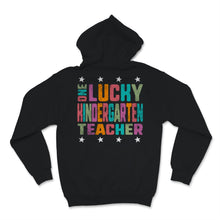 Load image into Gallery viewer, St Patricks Day Shirt One Lucky Kindergarten Teacher Shamrock Irish