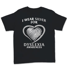 Load image into Gallery viewer, Dyslexia Awareness I Wear Silver Ribbon Learning Reading Disability