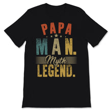 Load image into Gallery viewer, Vintage Papa Man Myth Legend Father's Day Dad Daddy Grandpa Love