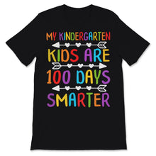 Load image into Gallery viewer, My Kindergarten Kids Are 100 Days Smarter 100th Day Of School Shirt