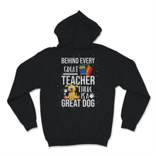 Load image into Gallery viewer, Behind Great Teacher Great Dog School Teacher Pet Owner Mom Dad Lover