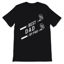 Load image into Gallery viewer, Best Dad By Par Golf Stick Sport Lover Father's Day Gift for Dad