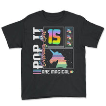 Load image into Gallery viewer, 15th Birthday Girl Unicorn Cute Tee, Pop Birthday Party Theme Costume - Youth Tee - Black