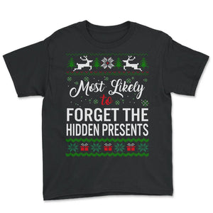 Most Likely To Forget The Hidden Presents Shirt, Womens Christmas - Youth Tee - Black