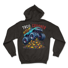 Load image into Gallery viewer, Taco Crusher Monster Truck Funny Mexican Food Mexico Cinco De Mayo T - Hoodie - Black
