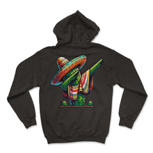 Load image into Gallery viewer, Cactus Dab Sombrero Poncho Mexico Cinco De Mayo T Shirt - Hoodie - Black
