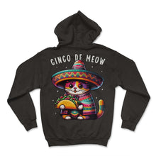 Load image into Gallery viewer, Cinco De Meow Cat Mexico Mexican Cinco De Mayo T Shirt - Hoodie - Black
