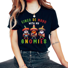 Load image into Gallery viewer, Cinco De Mayo With My Gnomies Mexican Mexico Cinco De Mayo T Shirt - Unisex T-Shirt - Black
