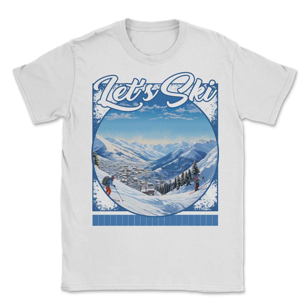 Let’s Ski Ski Resort Diptych Pristine Peak Contrast Bustling Base - Unisex T-Shirt - White