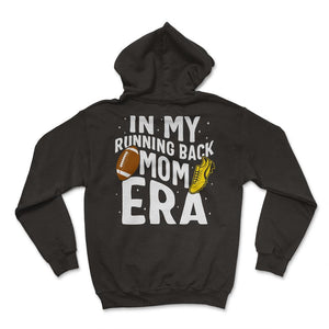 Football Shirt, In My Running Back Mom Era Tee, Football Player Mom - Hoodie - Black