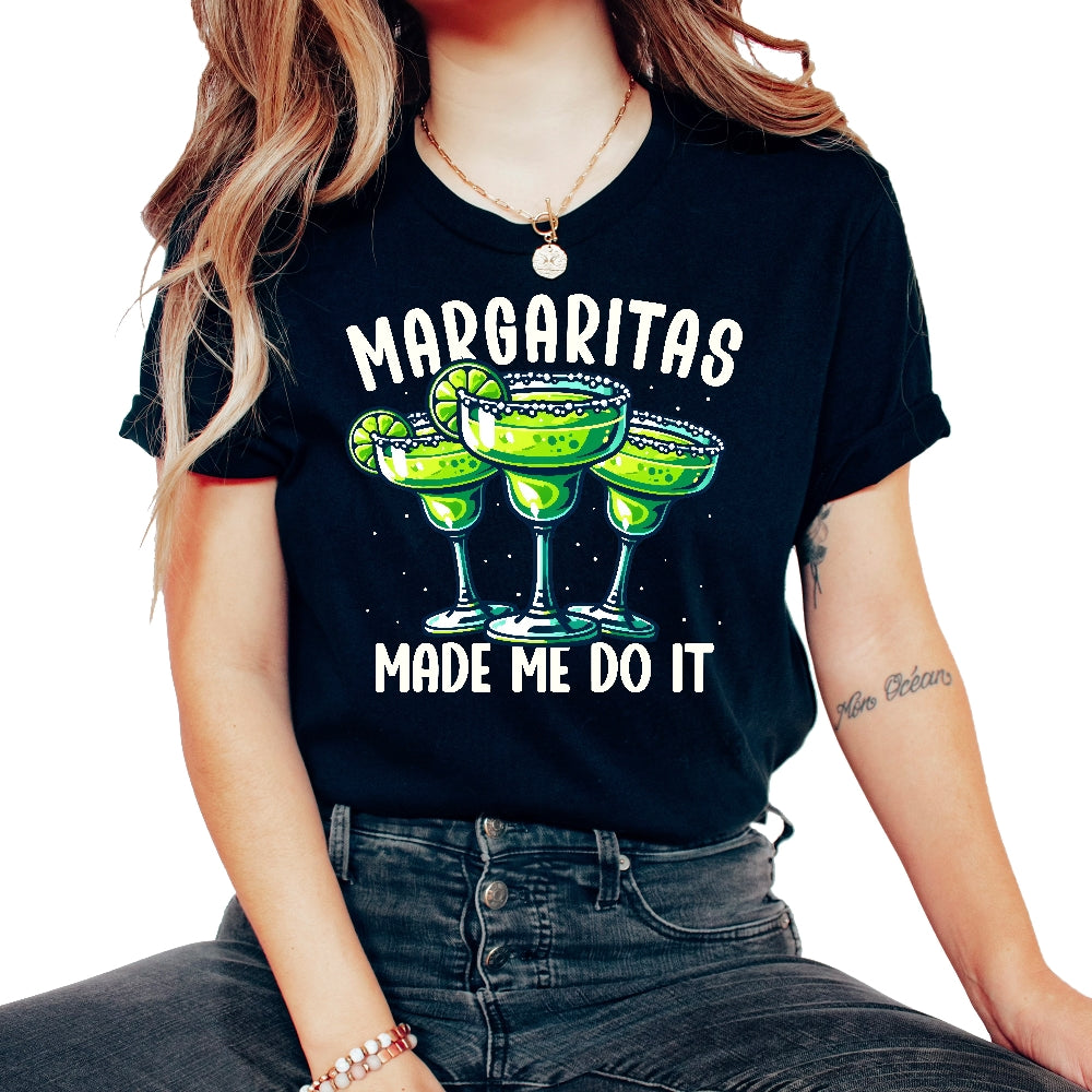 Margaritas Made Me Do It Mexican Alcohol Lover Mexico Cinco De Mayo T - Unisex T-Shirt - Black