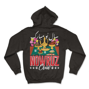 Happy Nowruz Shirt, NHappy Nowruz Shirt, Nowruz Crew Haft Seen Table - Hoodie - Black