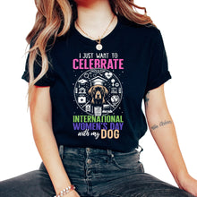 Load image into Gallery viewer, Feminist Shirt, International Women&#39;s Day With My Dog Tee, Girl Power - Unisex T-Shirt - Black
